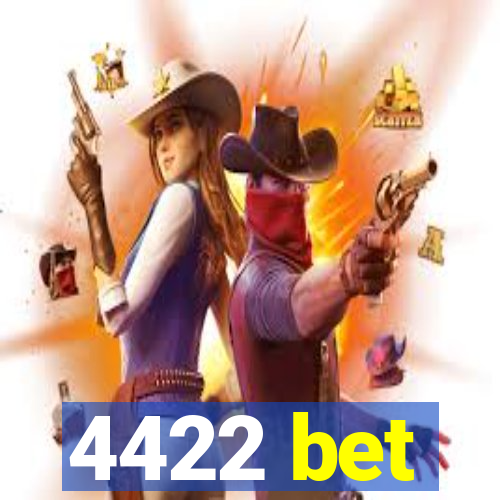 4422 bet